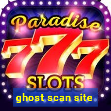 ghost scan site